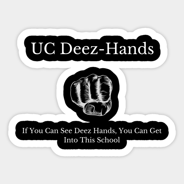 UC Deez Hands - Entrance Test Sticker by Single_Simulcast